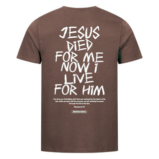 Jesus died for me Shirt Backprint Braun