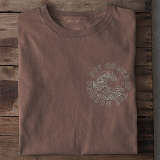 Joy comes in the morning Shirt Braun