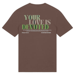 Love is devoted Shirt BackPrint Braun