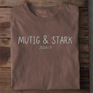 Mutig und Stark T-Shirt Braun