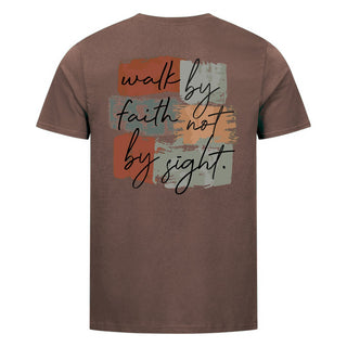 Walk by Faith Shirt Backprint Braun