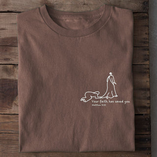 Your faith has saved you Shirt Braun