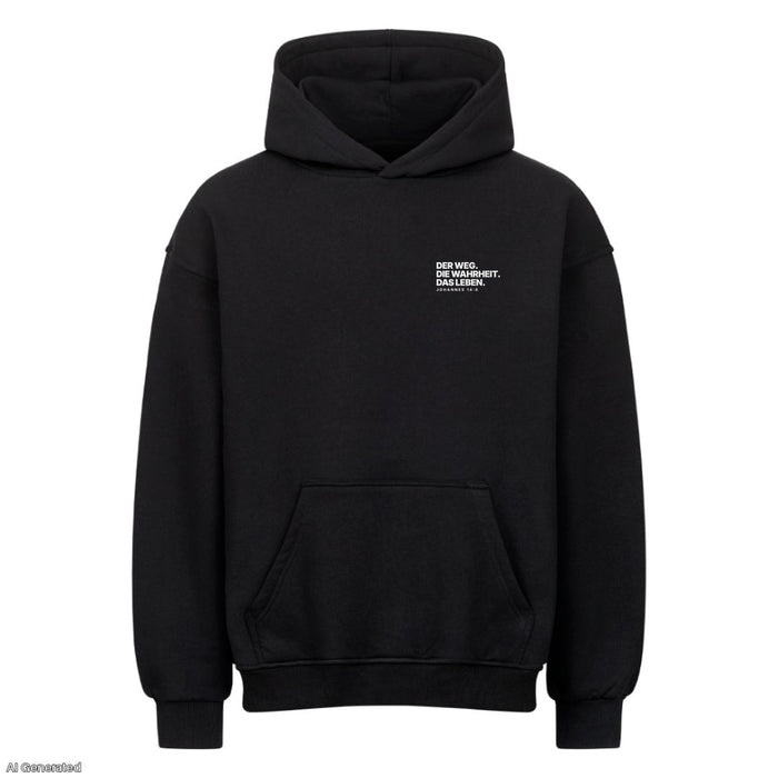 Der Weg die Wahrheit das Leben Johannes 14:6 Oversize Hoodie