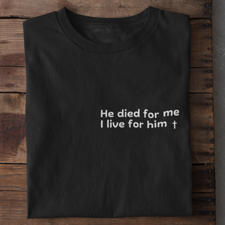 He died for me (minimalistisch) Shirt Variante, Mountain Movers christliches Design
