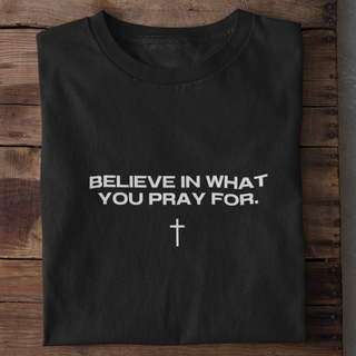 Believe in what you pray for Shirt Detailansicht, Mountain Movers christliche Streetwear