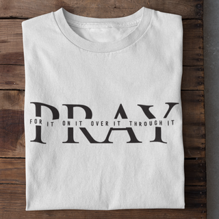 Pray for it Shirt Variante, Mountain Movers christliches Design