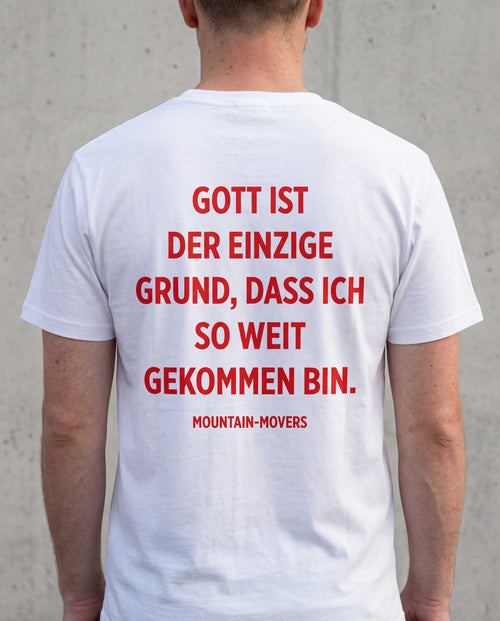 Gott ist der einzige Grund Shirt