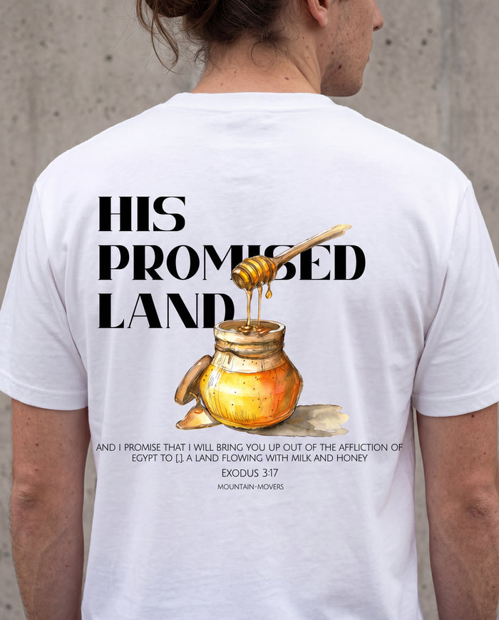 His promised Land Shirt BackPrint