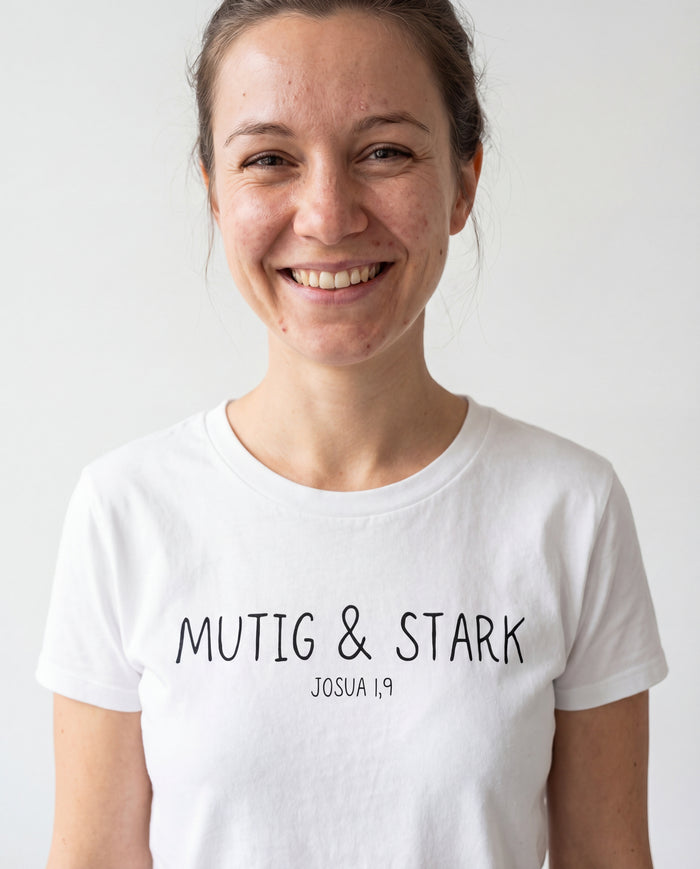 Mutig und Stark T-Shirt