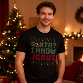 Santa? I know Jesus Christmas T-Shirt