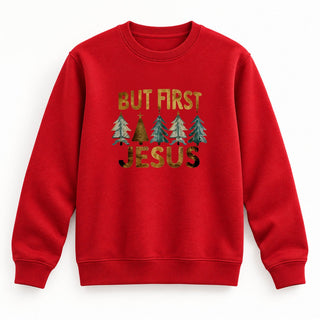But first Jesus Christmas Sweatshirt Rot
