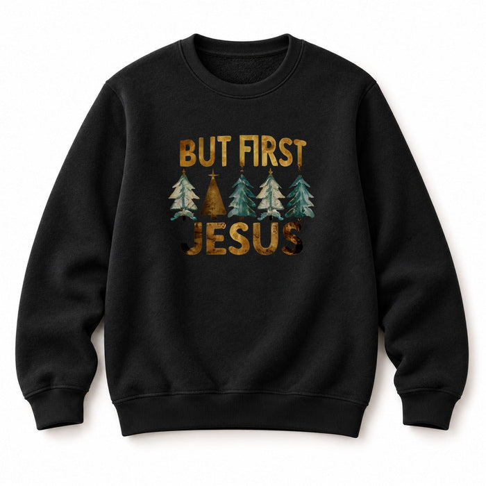 But first Jesus Christmas Sweatshirt