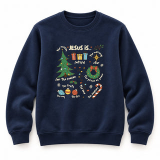 Jesus is Christmas colored Sweatshirt Navy