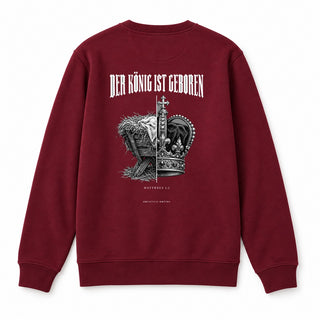 Der König ist geboren Christmas Sweatshirt Backprint Burgunder