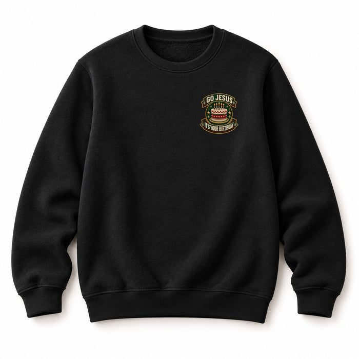 Go Jesus It's Your Birthday Christmas Sweatshirt
