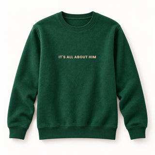 It´s all about him Sweatshirt Grün