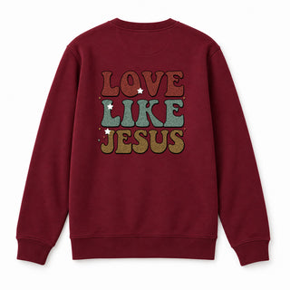 Love like Jesus Christmas Sweatshirt Backprint Burgunder