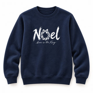 Noel Born Is the King Christmas Sweatshirt Navy