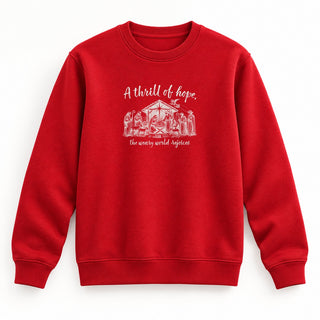 Thrill of Hope weary world rejoices Christmas Sweatshirt Rot