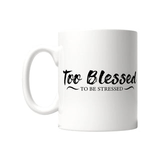 Too Blessed Tasse Detail, Mountain Movers christliches Design