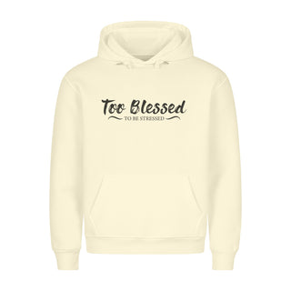 Too Blessed Hoodie Variante, Mountain Movers christliches Design
