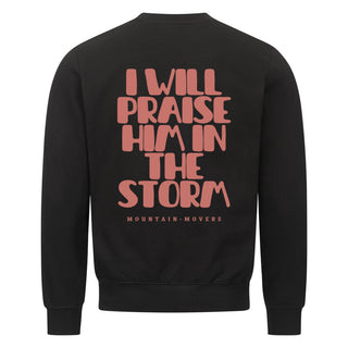 I will praise him Sweatshirt BackPrint
