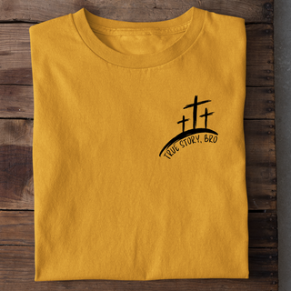 TRUE STORY BRO PASEN [PREMIUM] T-SHIRT