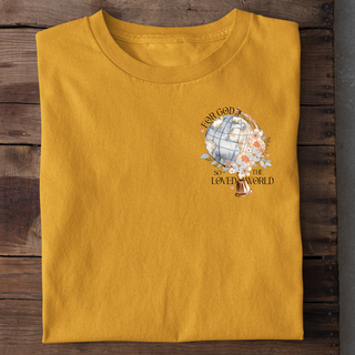 FOR GOD SO LOVED THE WORLD T-Shirt