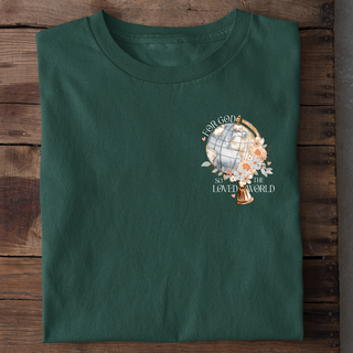 FOR GOD SO LOVED THE WORLD T-Shirt